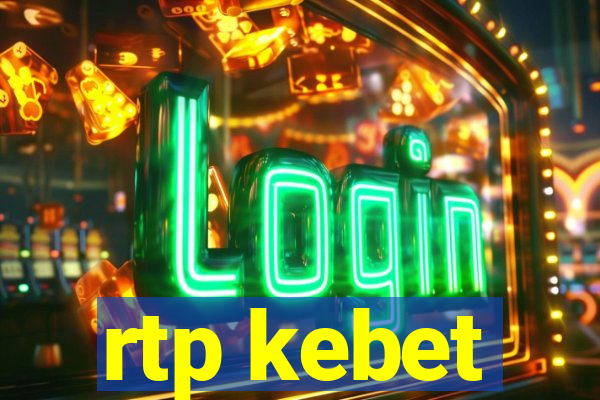 rtp kebet